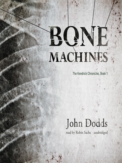 Title details for Bone Machines by John Dodds - Wait list